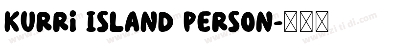 Kurri Island PERSON字体转换 Kurri Island PERSON字体转换